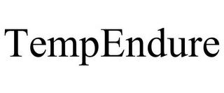 TEMPENDURE trademark