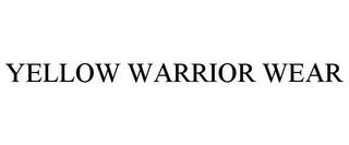 YELLOW WARRIOR WEAR trademark