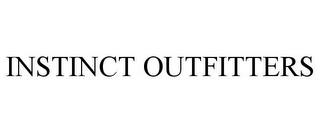 INSTINCT OUTFITTERS trademark