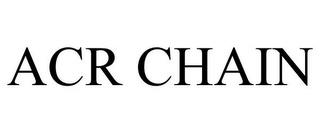 ACR CHAIN trademark