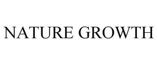 NATURE GROWTH trademark