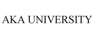 AKA UNIVERSITY trademark