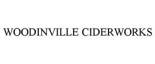 WOODINVILLE CIDERWORKS trademark