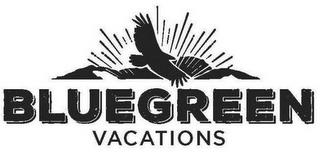 BLUEGREEN VACATIONS trademark