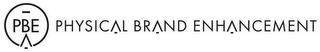 PBE PHYSICAL BRAND ENHANCEMENT trademark