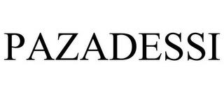 PAZADESSI trademark