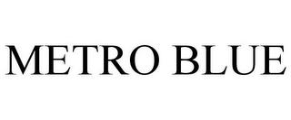 METRO BLUE trademark