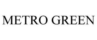 METRO GREEN trademark