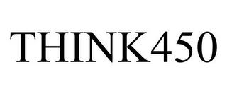 THINK450 trademark