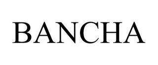 BANCHA trademark