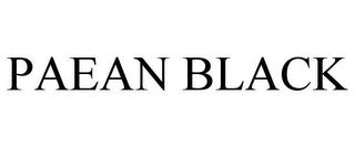 PAEAN BLACK trademark