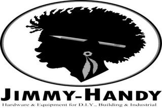 JIMMY-HANDY HARDWARE & EQUIPMENT FOR D.I.Y., BUILDING & INDUSTRIAL trademark