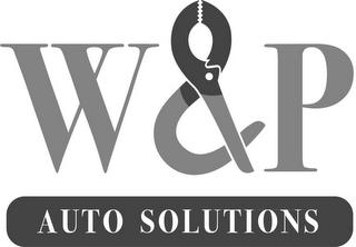 W & P AUTO SOLUTIONS trademark