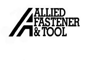 A ALLIED FASTENER & TOOL trademark