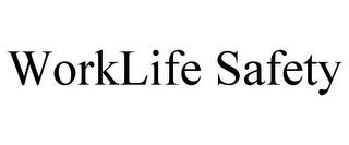 WORKLIFE SAFETY trademark