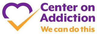 CENTER ON ADDICTION WE CAN DO THIS trademark