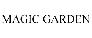 MAGIC GARDEN trademark