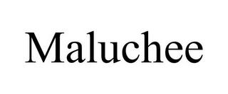 MALUCHEE trademark