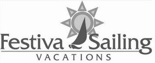 FESTIVA SAILING VACATIONS trademark