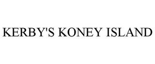 KERBY'S KONEY ISLAND trademark