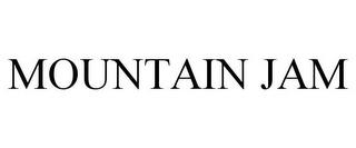 MOUNTAIN JAM trademark