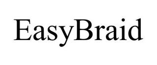 EASYBRAID trademark