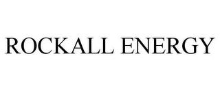 ROCKALL ENERGY trademark