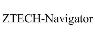 ZTECH-NAVIGATOR trademark