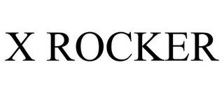 X ROCKER trademark