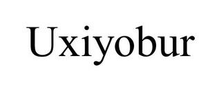 UXIYOBUR trademark