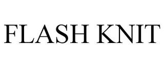 FLASH KNIT trademark