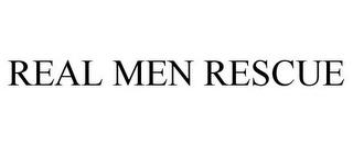 REAL MEN RESCUE trademark