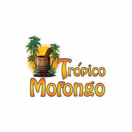 TRÓPICO MOFONGO trademark