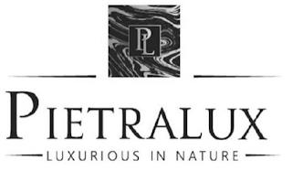 PL PIETRALUX LUXURIOUS IN NATURE trademark