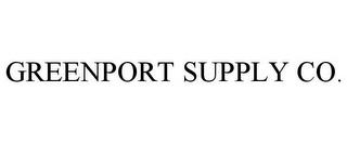 GREENPORT SUPPLY CO. trademark