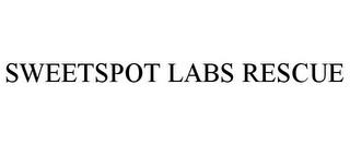 SWEETSPOT LABS RESCUE trademark