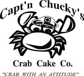 CAPT'N CHUCKY'S CRAB CAKE CO. "CRAB WITH AN ATTITUDE" trademark