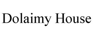 DOLAIMY HOUSE trademark