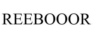 REEBOOOR trademark