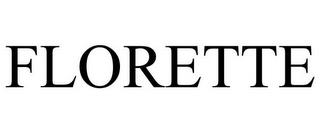 FLORETTE trademark