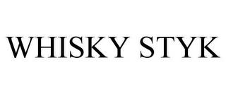 WHISKY STYK trademark