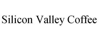 SILICON VALLEY COFFEE trademark