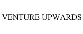 VENTURE UPWARDS trademark