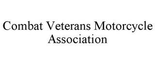 COMBAT VETERANS MOTORCYCLE ASSOCIATION trademark