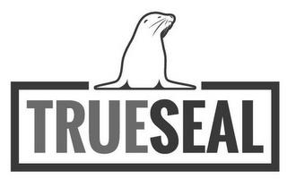 TRUESEAL trademark