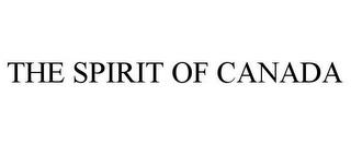 THE SPIRIT OF CANADA trademark