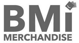 BMI MERCHANDISE trademark