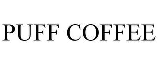 PUFF COFFEE trademark