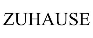 ZUHAUSE trademark