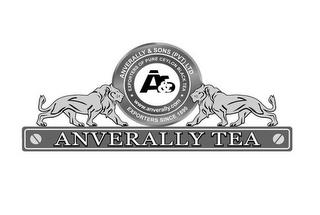 ANVERALLY & SONS (PVT) LTD EXPORTERS OF PURE CEYLON BLACK TEA A&S WWW.ANVERALLY.COM EXPORTERS SINCE 1890 ANVERALLY TEA trademark